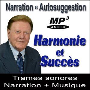 Harmonie et Succès - Narration Suggestions Audio MP3 par Ray Vincent