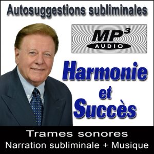 Harmonie et Succès - Audio MP3 Subliminal