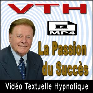 La Passion du Succès - Vidéo Textuelle MP4