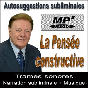 La Pensée Constructive - Coffret Audio MP3 Subliminal MP3