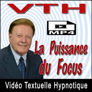 La Puissance du Focus - Vidéo Textuelle MP4 par Ray Vincent