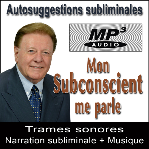 Mon Subconscient me Parle - Audio Subliminal MP3 par Ray Vincent